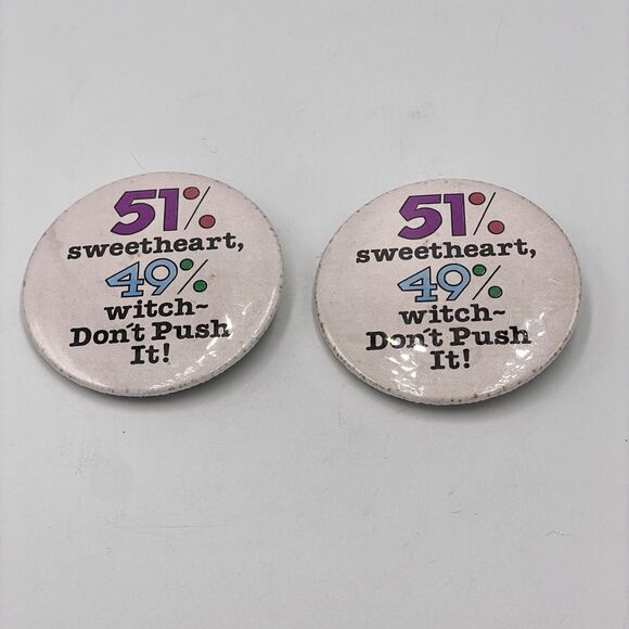 Lot of 2 Vintage 80s 90s Funny Pin Back Buttons "51% Sweetheart, 49% Witch" - Picture 2 of 4